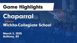 Chaparral  vs Wichita-Collegiate School  Game Highlights - March 3, 2020