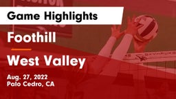 Foothill  vs West Valley  Game Highlights - Aug. 27, 2022