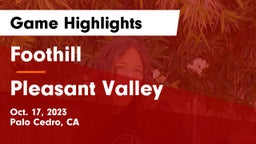 Foothill  vs Pleasant Valley  Game Highlights - Oct. 17, 2023