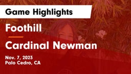 Foothill  vs Cardinal Newman  Game Highlights - Nov. 7, 2023