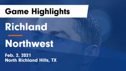 Richland  vs Northwest  Game Highlights - Feb. 2, 2021