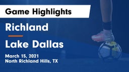 Richland  vs Lake Dallas  Game Highlights - March 15, 2021