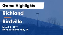 Richland  vs Birdville  Game Highlights - March 8, 2022