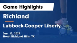 Richland  vs Lubbock-Cooper Liberty  Game Highlights - Jan. 12, 2024
