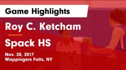 Roy C. Ketcham  vs Spack HS Game Highlights - Nov. 28, 2017