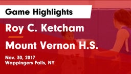 Roy C. Ketcham  vs Mount Vernon H.S. Game Highlights - Nov. 30, 2017