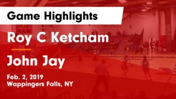Roy C Ketcham vs John Jay Game Highlights - Feb. 2, 2019
