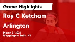 Roy C Ketcham vs Arlington  Game Highlights - March 3, 2021
