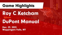 Roy C Ketcham vs DuPont Manual  Game Highlights - Dec. 29, 2023