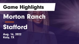 Morton Ranch  vs Stafford  Game Highlights - Aug. 16, 2022