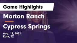 Morton Ranch  vs Cypress Springs  Game Highlights - Aug. 12, 2022