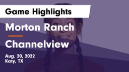 Morton Ranch  vs Channelview  Game Highlights - Aug. 20, 2022