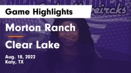 Morton Ranch  vs Clear Lake  Game Highlights - Aug. 18, 2022