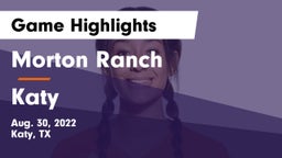 Morton Ranch  vs Katy  Game Highlights - Aug. 30, 2022