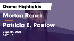 Morton Ranch  vs Patricia E. Paetow  Game Highlights - Sept. 27, 2022