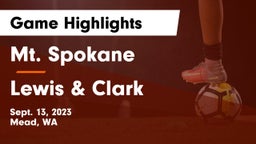 Mt. Spokane vs Lewis & Clark Game Highlights - Sept. 13, 2023