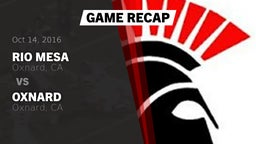 Recap: Rio Mesa  vs. Oxnard  2016