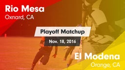 Matchup: Rio Mesa  vs. El Modena  2016
