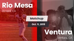 Matchup: Rio Mesa  vs. Ventura  2019
