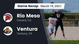 Recap: Rio Mesa  vs. Ventura  2021