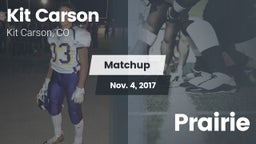 Matchup: Kit Carson High Scho vs. Prairie 2017