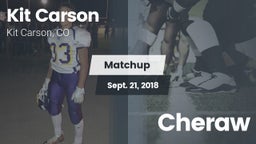 Matchup: Kit Carson High Scho vs. Cheraw  2018