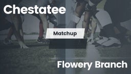 Matchup: Chestatee High vs. Flowery Branch  2016
