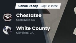 Recap: Chestatee  vs. White County  2022