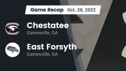 Recap: Chestatee  vs. East Forsyth  2022