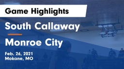 South Callaway  vs Monroe City  Game Highlights - Feb. 26, 2021