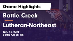 Battle Creek  vs Lutheran-Northeast  Game Highlights - Jan. 14, 2021