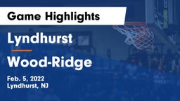 Lyndhurst  vs Wood-Ridge  Game Highlights - Feb. 5, 2022