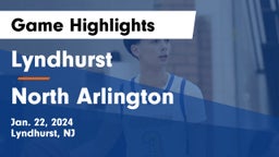 Lyndhurst  vs North Arlington  Game Highlights - Jan. 22, 2024