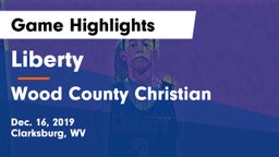 Liberty  vs Wood County Christian  Game Highlights - Dec. 16, 2019