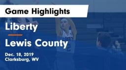 Liberty  vs Lewis County  Game Highlights - Dec. 18, 2019