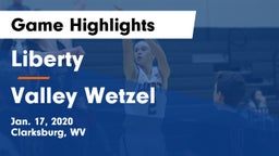 Liberty  vs Valley Wetzel  Game Highlights - Jan. 17, 2020