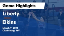 Liberty  vs Elkins  Game Highlights - March 9, 2021