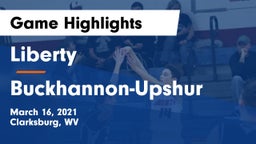 Liberty  vs Buckhannon-Upshur  Game Highlights - March 16, 2021