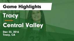 Tracy  vs Central Valley  Game Highlights - Dec 22, 2016