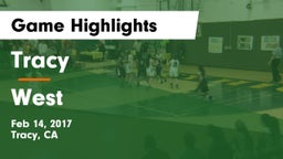 Tracy  vs West Game Highlights - Feb 14, 2017