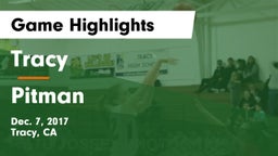 Tracy  vs Pitman  Game Highlights - Dec. 7, 2017