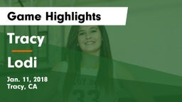 Tracy  vs Lodi  Game Highlights - Jan. 11, 2018