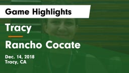 Tracy  vs Rancho Cocate  Game Highlights - Dec. 14, 2018