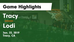 Tracy  vs Lodi  Game Highlights - Jan. 22, 2019