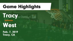 Tracy  vs West  Game Highlights - Feb. 7, 2019