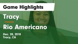 Tracy  vs Rio Americano Game Highlights - Dec. 28, 2018