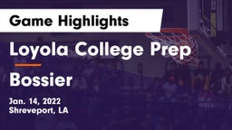 Loyola College Prep  vs Bossier Game Highlights - Jan. 14, 2022