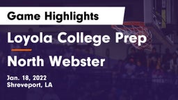 Loyola College Prep  vs North Webster Game Highlights - Jan. 18, 2022