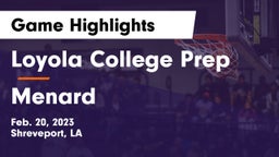 Loyola College Prep  vs Menard  Game Highlights - Feb. 20, 2023
