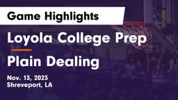 Loyola College Prep  vs Plain Dealing  Game Highlights - Nov. 13, 2023